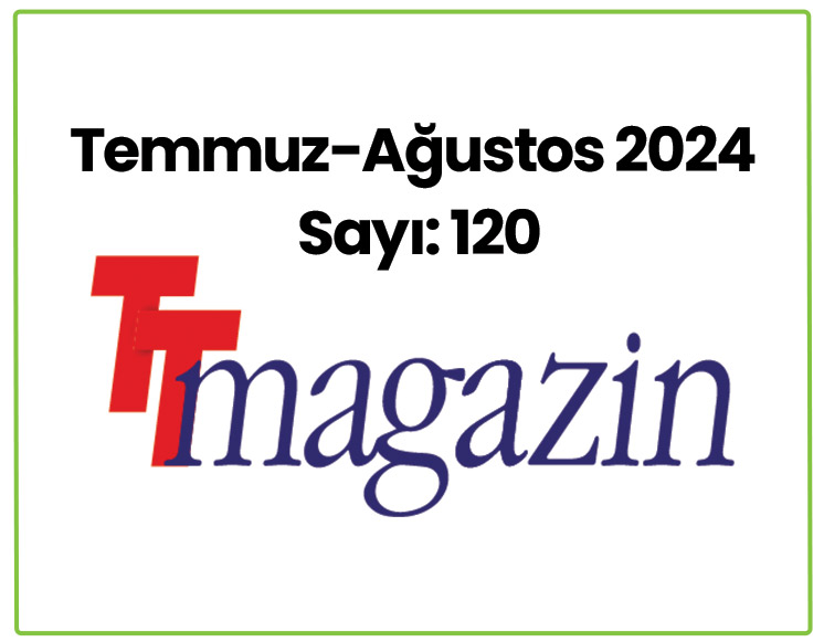 İmalatta Oyun Dışı Kalmak İstemeyenler TT Magazin